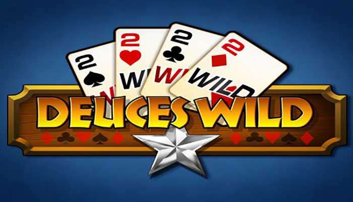 deuces wild